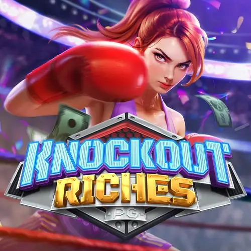 Knockout Riches