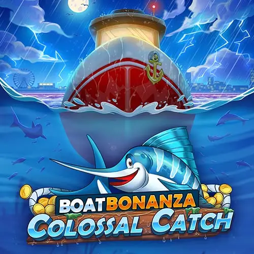 Boat Bonanza Colossal Catch