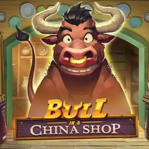 Bull in a China Shop