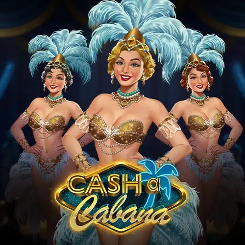 Cash a Cabana