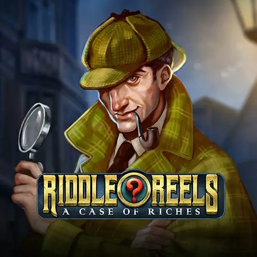 Riddle Reels A Case of Riches