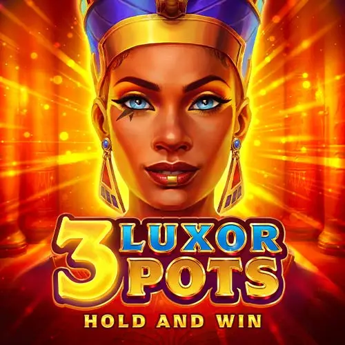 3 Luxor Pots Hold and Win