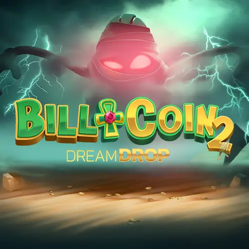 Bill and Coin 2 Dream Drop