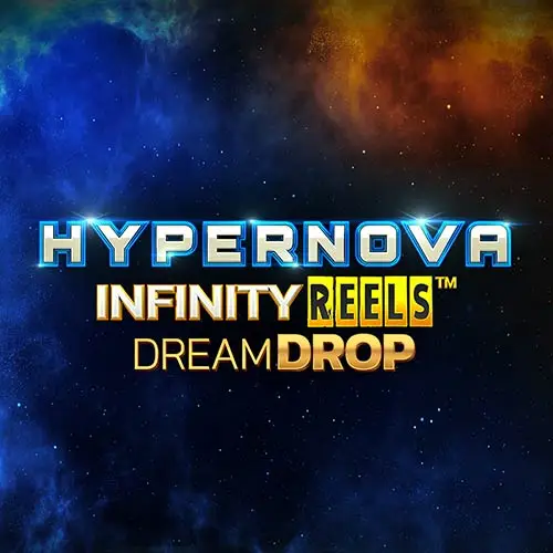 Hypernova Infinity Reels Dream Drop