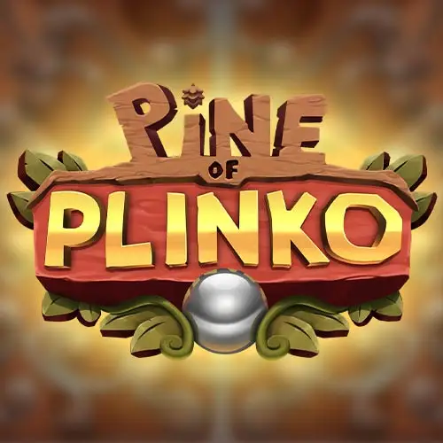 PINE OF PLINKO