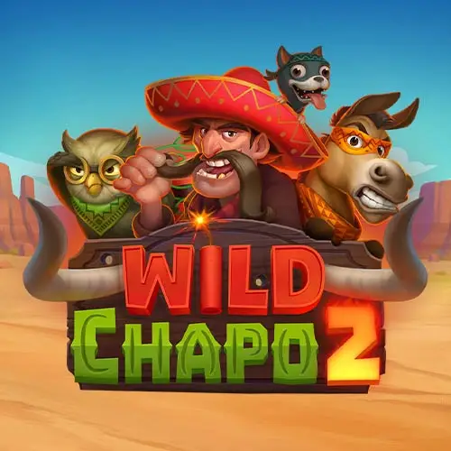 Wild Chapo 2