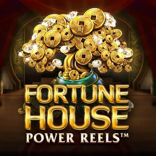 Fortune House Power Reels