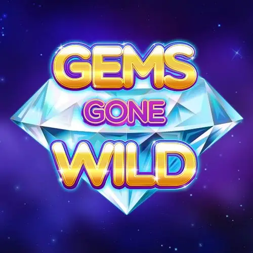 Gems Gone Wild