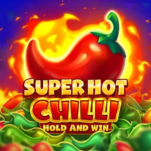 Super Hot Chilli