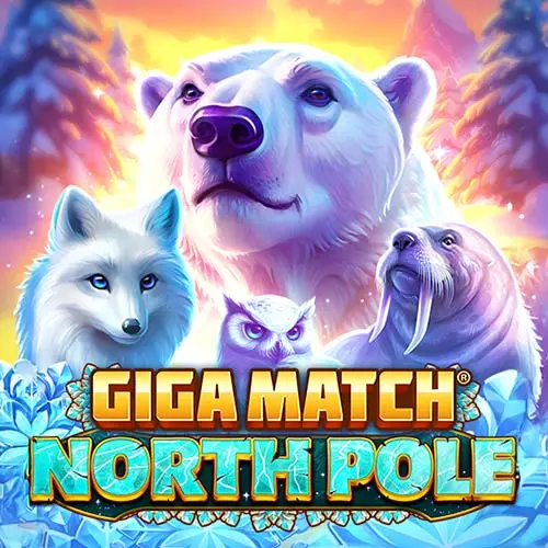 Giga Match North Pole