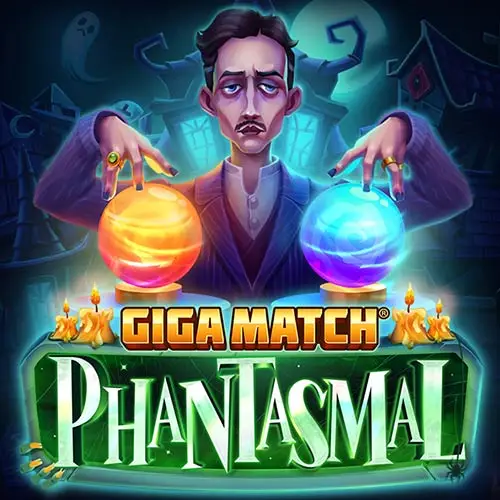 Giga Match Phantasmal