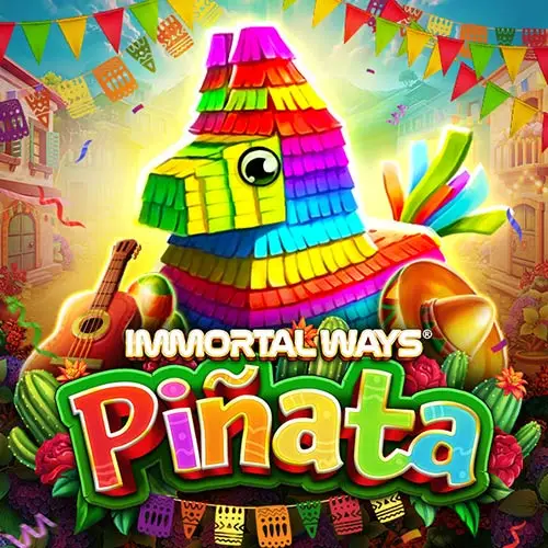 Immortal Ways Piñata