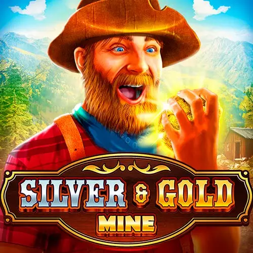 Silver & Gold Mine