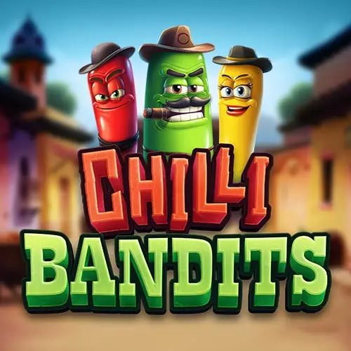 Chilli Bandits