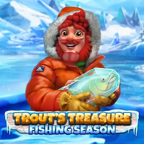 Trouts Treasure Fishing Season