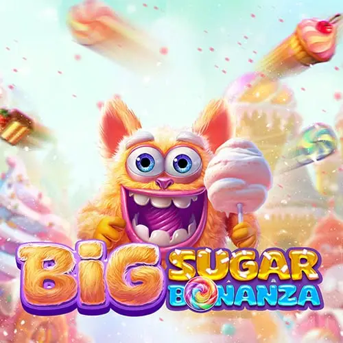 Big Sugar Bonanza