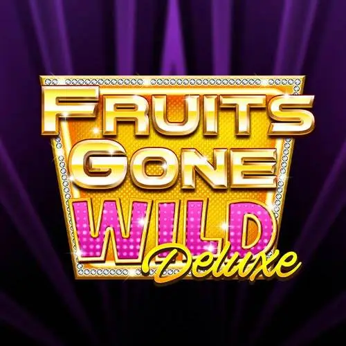 Fruits Gone Wild Deluxe