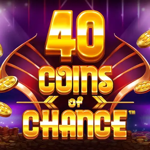 40 Coins of Chance