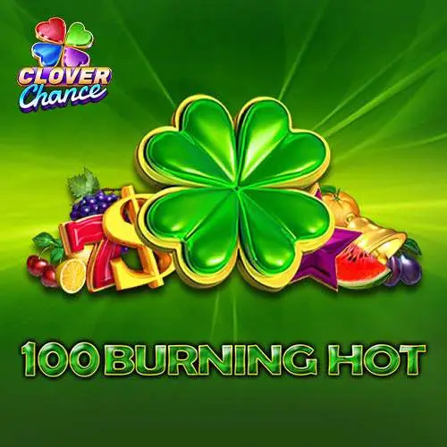 100 Burning Hot