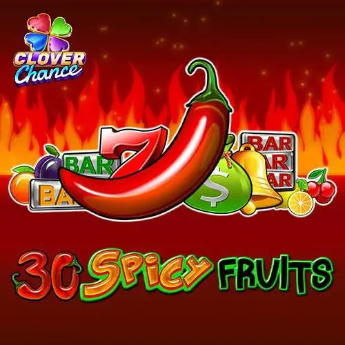 30 Spicy Fruits