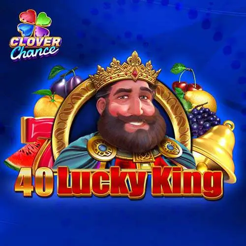 40 Lucky King