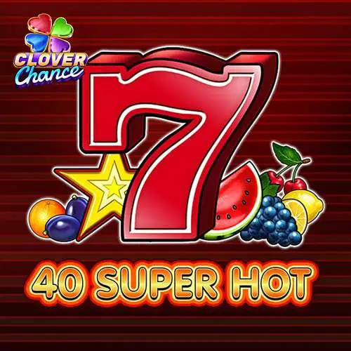 40 Super Hot