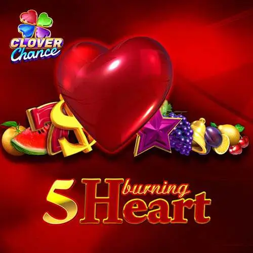 5 Burning Heart