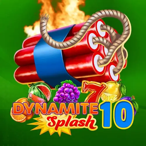 Dynamite Splash 10