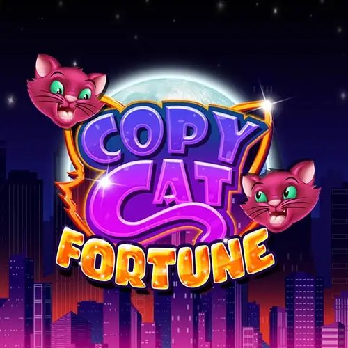 Copy Cat Fortune