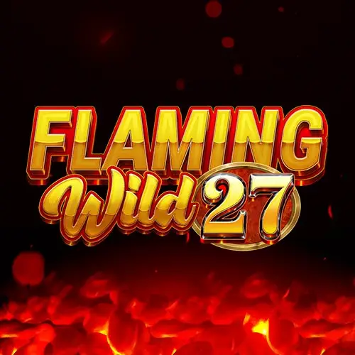Flaming Wild 27