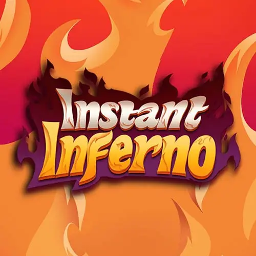 Instant Inferno