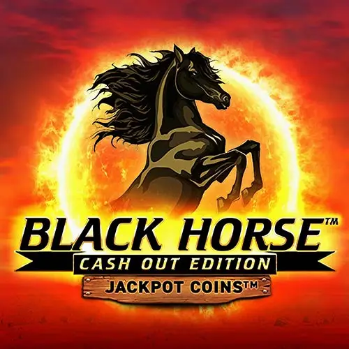 Black Horse Cash Out