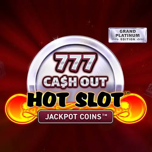 Hot Slot 777 Cash Out Grand Platinum Edition