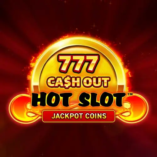 Hot Slot 777 Cash Out