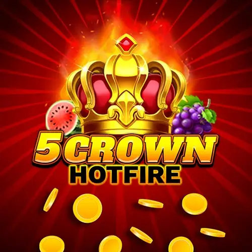 5 Crown Hotfire