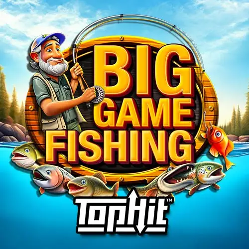 Big Game Fishing TopHit