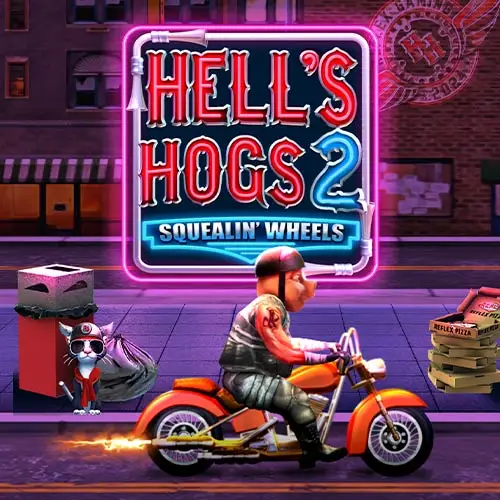 Hell Hogs 2 Squealin Wheels