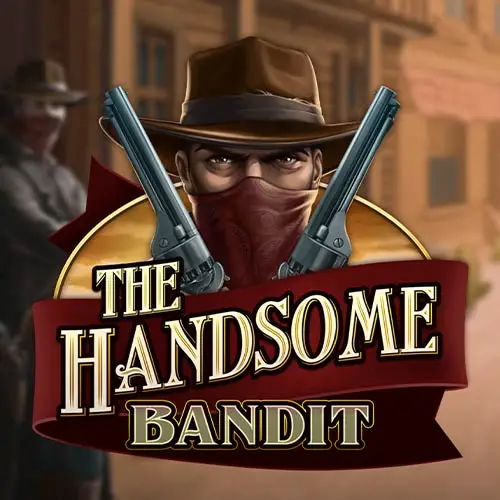 The Handsome Bandit